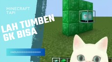 Minecraft tapi lah tumben GK bisa