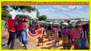 Công Giáp || Niềm Hạnh Phúc Vỡ Òa Của Người Dân Khi Lần Đầu Nhận Được Gạo Hỗ Trợ Từ Người Việt Nam
