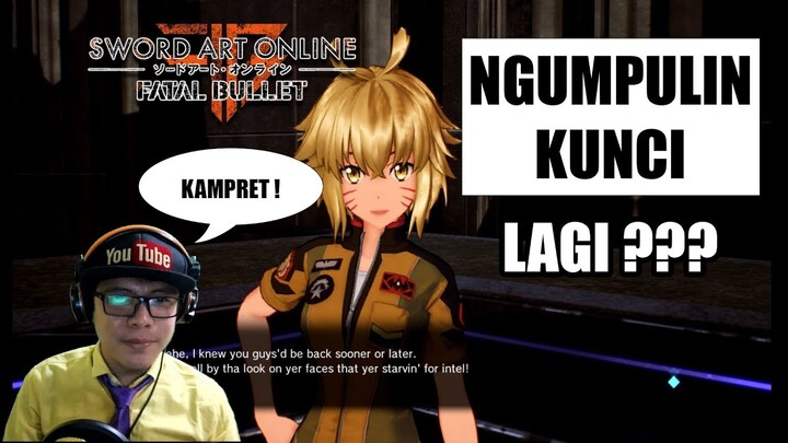 Sword Art Online: Fatal Bullet Indonesia Gameplay #16 -  Ngumpulin Kunci