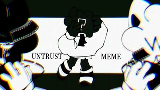【ออกแบบเอง/MEME/กระแสแห่งจิตสำนึก】-█ความไม่ไว้วางใจ█-