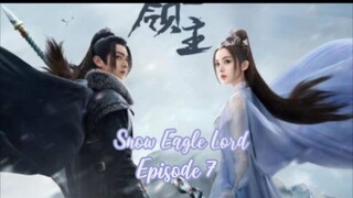 Snow Eagle Lord Episode 7