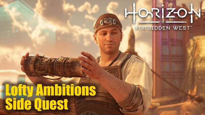 Lofty Ambitions Side Quest - Horizon Forbidden West