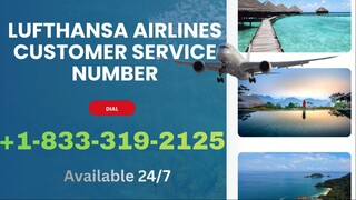 Full™ List of ≋LufthansaⒺ Airlines CUSTOMER© SERVICE℗ (24/7 Live Person Support)