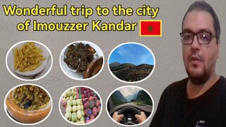 Wonderful trip to the city of Imouzzer Kandar-精彩的伊穆泽尔坎达尔之旅