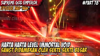 HARTA HARTA YANG DIA LELANG MENARIK PERHATIAN SEKTE BESAR - Alur Cerita Supreme God Emperor Part 78