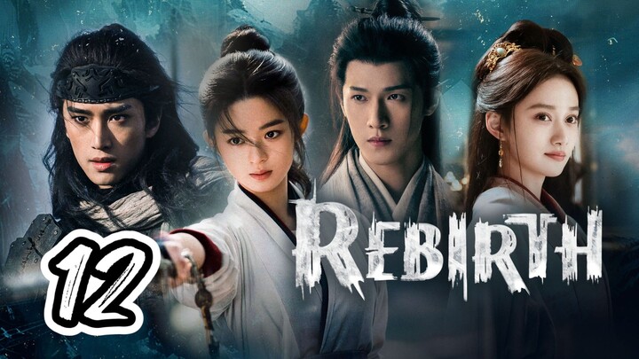 Rebirth Full Episode 12