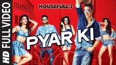 Pyar Ki Full Video Song HOUSEFULL 3 Shaarib Toshi