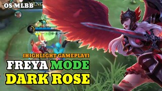 SKIN GRATISAN TAPI HOKKY😂FREYA MODE DARK ROSE HIGHLIGHT GAMEPLAY MLBB | OS MLBB