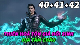 Đấu Phá Thương Khung Phần 6 Tập 40+41+42 Thuyết Minh | Thiên Hỏa Tôn Giả Hồi Sinh - Địa Tâm Châu