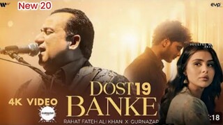 Dost Banke (Official Video): Rahat Fateh Behte Hai Na Behte Hain Na, Aansu Mere #video #song #movie