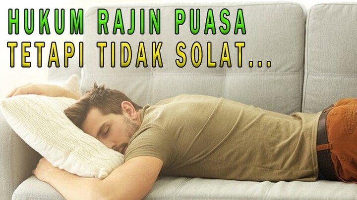 HATI-HATI !! Rajin Puasa Tetapi Tidak SHALAT Ini Hukumnya