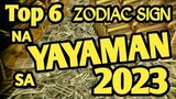 Pinaka Yayaman Na Zodiac Sign sa Taong 2023 Gabay Ng Kapalaran