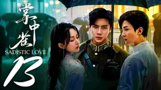 EP13/24 Sadistic Love (2025)