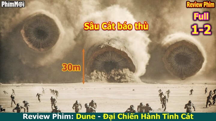 Bị Hoàng Đế Diệt Tộc Và Hành Trình Rửa Hận - review phim: Dune - Đại Chiến Hành Tinh Cát full