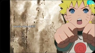Naruto once said