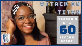Attack on Titan Final Season 1st Episode 60 Second Recap!