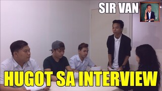 HUGOT SA JOB INTERVIEW - Van Araneta | Lennar Rannel