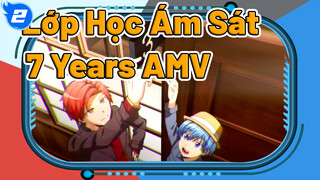 Lớp Học Ám Sát [AMV]-7 Years_2