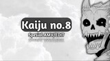 Kaiju no.8 - Sleepwalker[AMV/EDIT] 720p