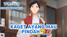 [FANDUB INDONESIA] Ayang Mau pindah😭- Ao no Hako | Blue Box