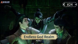 Endless God Realm Eps 24 Sub Indo