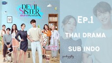 Devil Sister Ep.1 Sub Indo | Thai Drama | Drama Thailand