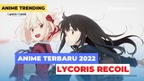 Anime Terbaru Lycoris Recoil Bahasa Indonesia - Anime Trending
