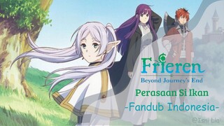 Ikan Juga Punya Perasaan!!! (FRIEREN: Beyond Journey's End Fandub Indonesia)