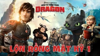 Recap Xàm #115: Bí Kíp Luyện Rồng (Phần 1)