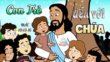 Tập 30: Con Trẻ Đến Với Chúa Jêsus | Tin Lành Của Chúa Jêsus (30/45)