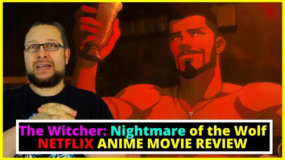 Nightmare of the Wolf Film Movie REVIEW - Netflix Witcher Original Anime - Bilibili Nightmare of the Wolf Film Movie REVIEW - Netflix Witcher Original Anime - Bilibili