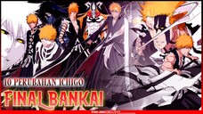 TINGKATKAN TERTINGGI KEKUATAN ICHIGO! FINAL BANKAI! BLEACH Thousand Year Blood War