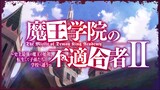 TV anime "Maou Gakuin no Misfit II" | EPISODE 01 Kami no Kyoushitsu Notice