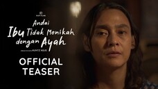 ANDAI IBU TIDAK MENIKAH DENGAN AYAH (2025)