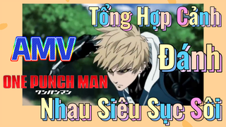 [One Punch Man] AMV | Tổng Hợp Cảnh Đánh Nhau Siêu Sục Sôi