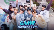 CAMP ZEROBASEONE EP 1 🏕️