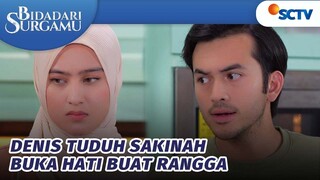 Wadaw! Denis Tuduh Sakinah Buka Hati ke Rangga | Bidadari Surgamu - Episode 242