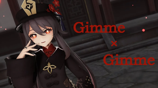 【原神MMD】Gimme×Gimme【วอลนัท】