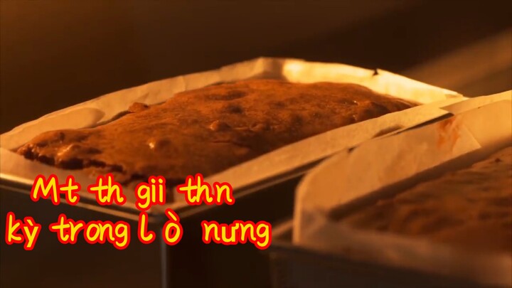 Một thế giới thần kỳ trong lò nướng