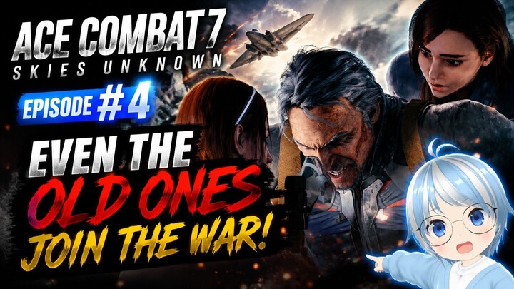 ACE COMBAT 7 Part 4 | Veterans Return to the Battlefield!