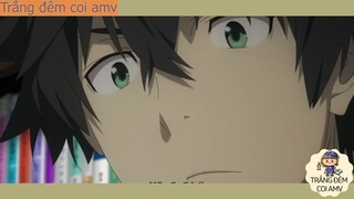 Sự Trỗi Dậy Của Khiên Anh Hùng「AMV」Xin đừng đi #anime #schooltime