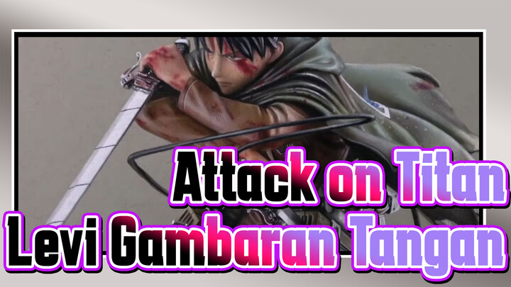 Attack on Titan|【 AMV Gambaran Tangan】Levi yang menghancurkan dinding dimensi