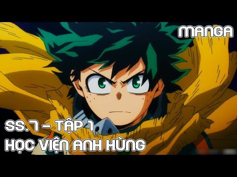 " Học Viện Anh Hùng " My Hero Academia : Mùa 7 Tập 1 | Review Phim Anime Hay