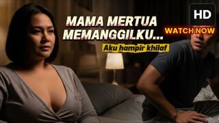 MAMA ISTRIKU MEMANGGILKU SAAT ISTRIKU SEDANG TIDUR… MALAM ITU TERASA BERBEDA!