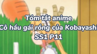 Tóm tắt anime: Hầu gái rồng của Kobayashi SS1 P12|#anime #maiddragonofkobayashi
