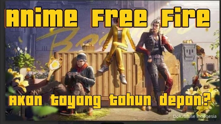 Anime Free Fire Akan Segera Tayang!!!!!