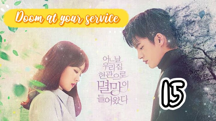 󾓮어느 날 우리 집 현관으로 멸망이 들어왔 DOOM AT YOUR SERVICE EP 15 ENG SUB