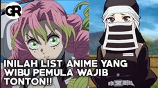 KALO KALIAN PEMULA WAJIB NONTON LIST ANIME INI DULU BARU LANJUT KE YANG LAIN!!