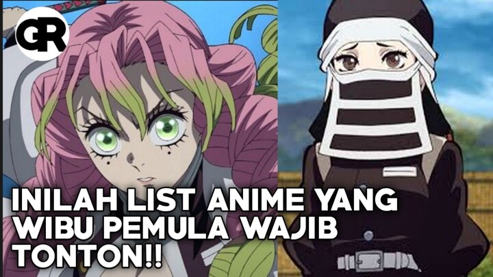 KALO KALIAN PEMULA WAJIB NONTON LIST ANIME INI DULU BARU LANJUT KE YANG LAIN!!