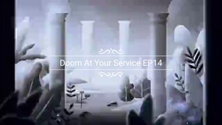 Doom At Your Service EP14